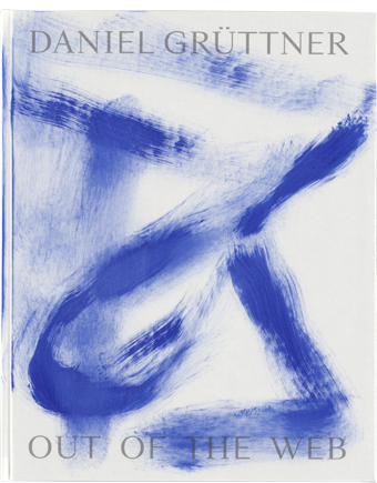 DANIEL GRÜTTNER – OUT OF THE WEB